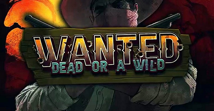 Wanted Dead Or a Wild